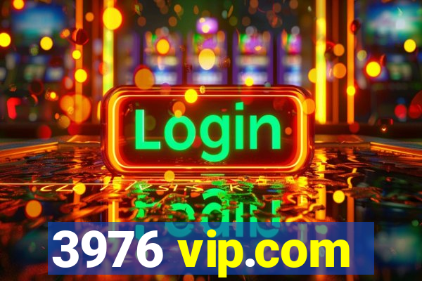 3976 vip.com